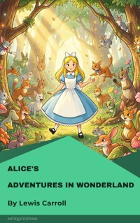 Alice's Adventures in Wonderland - Lewis Carroll - ebook