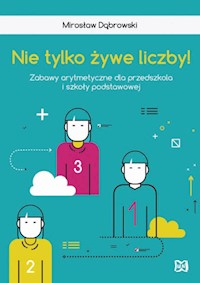 Nie tylko żywe liczby! - Dąbrowski Mirosław - książka
