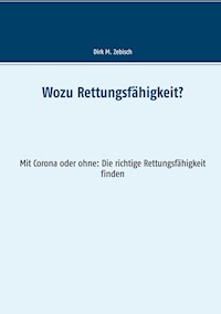 Wozu Rettungsfähigkeit? - Dirk M. Zebisch - ebook