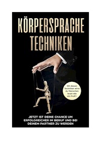 Körpersprache Techniken - Leo Weiß - ebook