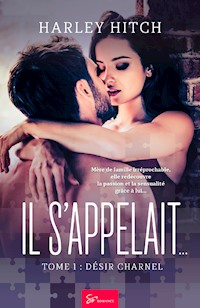 Il s'appelait… - Désir Charnel - Harley Hitch - ebook
