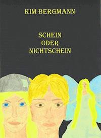 Schein oder Nichtschein - Kim Bergmann - ebook