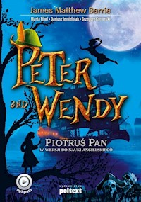 Peter and Wendy - Barrie James Matthew, Fihel Marta, Jemielniak Dariusz, Komerski Grzegorz - książka