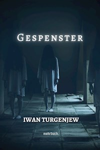 Gespenster - Iwan Turgenjew - ebook