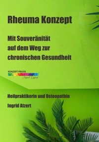 Rheuma Konzept - Ingrid Atzert - ebook