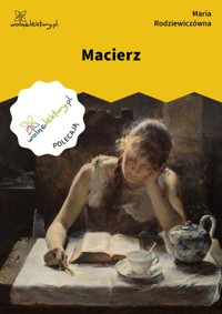 Macierz - Maria Rodziewiczówna - ebook