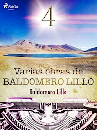 Varias obras de Baldomero Lillo IV - Baldomero Lillo - ebook