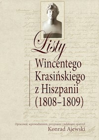 Listy Wincentego Krasińskiego z Hiszpanii (1808-1809) -  - książka