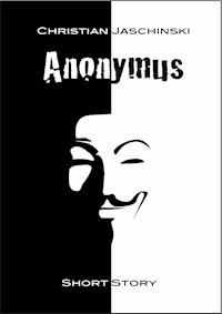 Anonymus - Christian Jaschinski - ebook