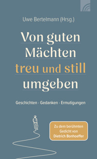 Von guten Mächten treu und still umgeben -  - ebook
