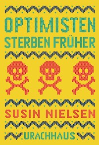 Optimisten sterben früher - Nielsen Susin - ebook