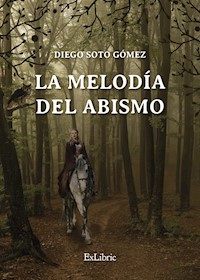 La melodía del abismo - Diego Soto Gómez - ebook