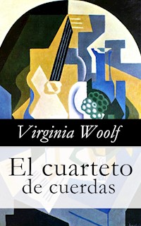 El cuarteto de cuerdas - Virginia Woolf - ebook