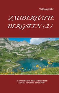 Zauberhafte Bergseen (2) - Wolfgang Hiller - ebook
