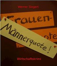Männerquote - Werner Siegert - ebook
