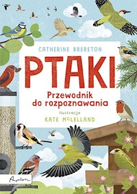 Ptaki Przewodnik do rozpoznawania - Brereton Catherine - książka