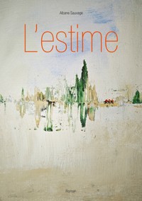 L'estime - Albane Sauvage - ebook