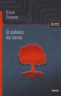 O miłości do życia - Erich Fromm - książka