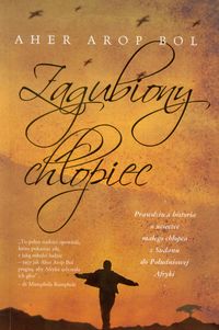 Zagubiony chłopiec - Arop Bol Aher - książka