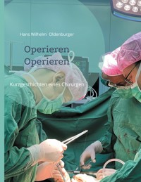 Operieren Operieren - Hans Wilhelm Oldenburger - ebook