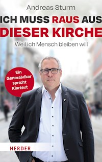 Ich muss raus aus dieser Kirche - Andreas Sturm - ebook