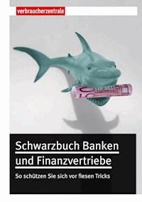 Schwarzbuch Banken und Finanzvertriebe - Thomas Hammer - ebook