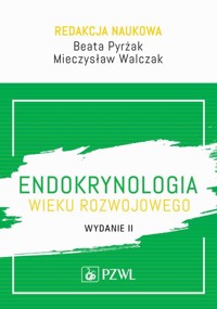 Endokrynologia wieku rozwojowego - Pyrżak Beata, Walczak Mieczysław - książka