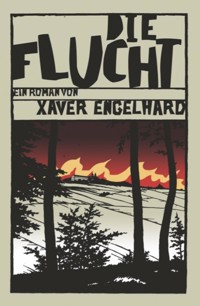 Die Flucht - Xaver Engelhard - ebook