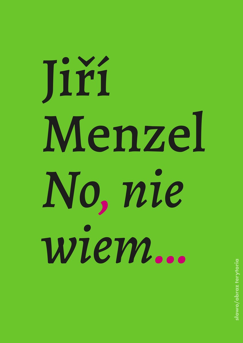 No, nie wiem… - Jiri Menzel - książka