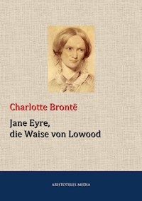 Jane Eyre, die Waise von Lowood - Charlotte Brontë - ebook