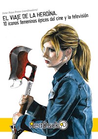 El viaje de la heroína - Irene Raya Bravo - ebook