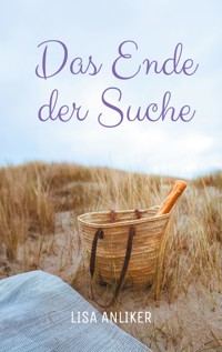 Das Ende der Suche - Lisa Anliker - ebook