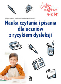 Jestem mistrzem. Nauka czytania i pisania dla uczniów z ryzykiem dysleksji - Angelika Cedro - książka