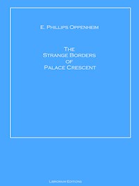The Strange Borders of Palace Crescent - E. Phillips Oppenheim - ebook