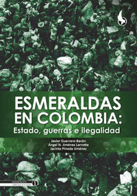 Esmeraldas en Colombia: - Javier Guerrero Barón - ebook