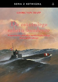 Do ostatniego salutu banderze - Trapp Georg von - książka