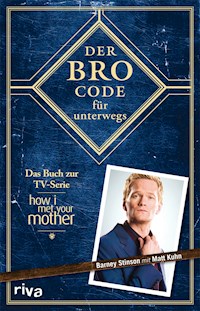 Der Bro Code für unterwegs - Matt Kuhn - ebook