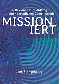 MISSIONiert - Jens Stangenberg - ebook