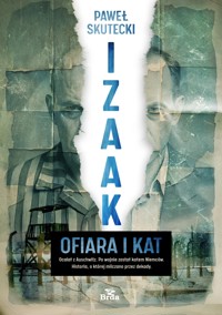 Izaak. Ofiara i kat - Skutecki Paweł - ebook