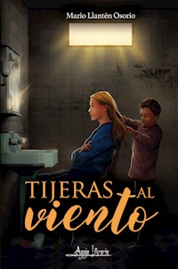 Tijeras al viento - Mario Llantén Osorio - ebook