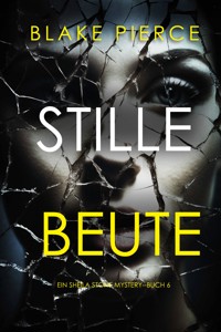Stille Beute (Ein Sheila Stone Thriller – Band 6) - Blake Pierce - ebook