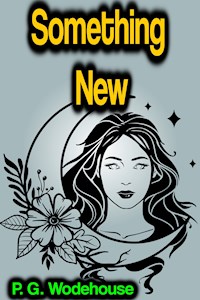 Something New - Wodehouse	 P.G. - ebook