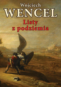 Listy z podziemia - Wojciech Wencel - książka