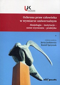 Ochrona praw człowieka w wymiarze uniwersalnym Tom 1 -  - książka
