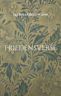 Friedensverse - Mathias Bellmann - ebook