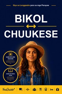 The Language Guide for Travelers - Bikol to Chuukese - YouGuide - ebook