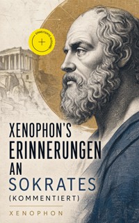 Xenophon's Erinnerungen an Sokrates (Kommentiert) - Xénophon - ebook