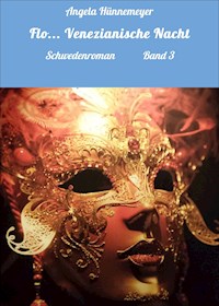 Flo... Venezianische Nacht - Angela Hünnemeyer - ebook