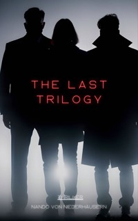 The Last Trilogy - Nando von Niederhaeusern - ebook