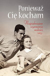 Ponieważ Cię kocham - - książka